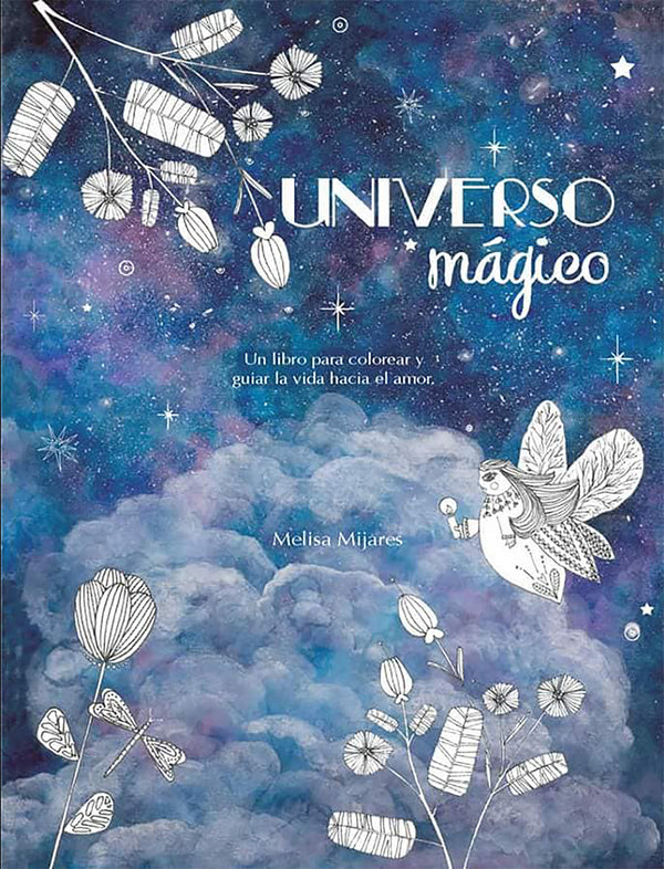 Universo Magico | Signed 1st edition | Coloring book | Authored, Illustrated & Published by Melisa Mijares